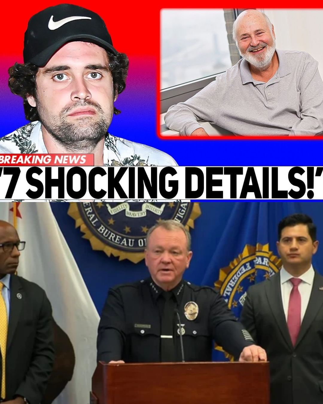 Rob Reiner FBI Files EXPOSE 7 Disturbing New Details… Clue #6 Is TERRIFYING!