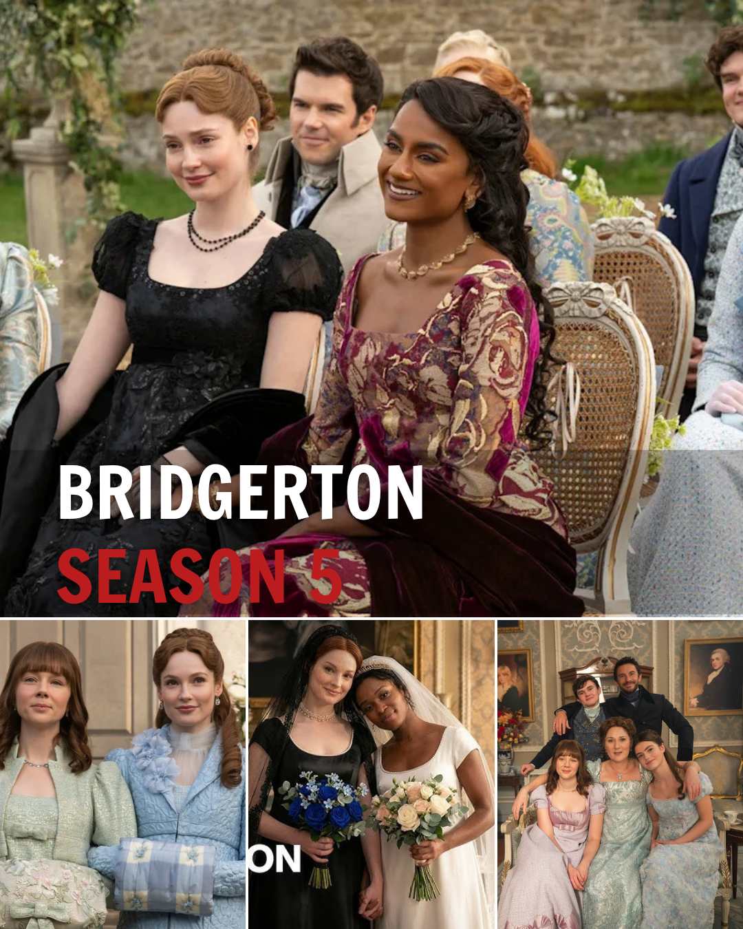 THE WAIT IS OVER: BRIDGERTON IS OFFICIALLY BACK WITH 10 BRAND-NEW EPISODES!