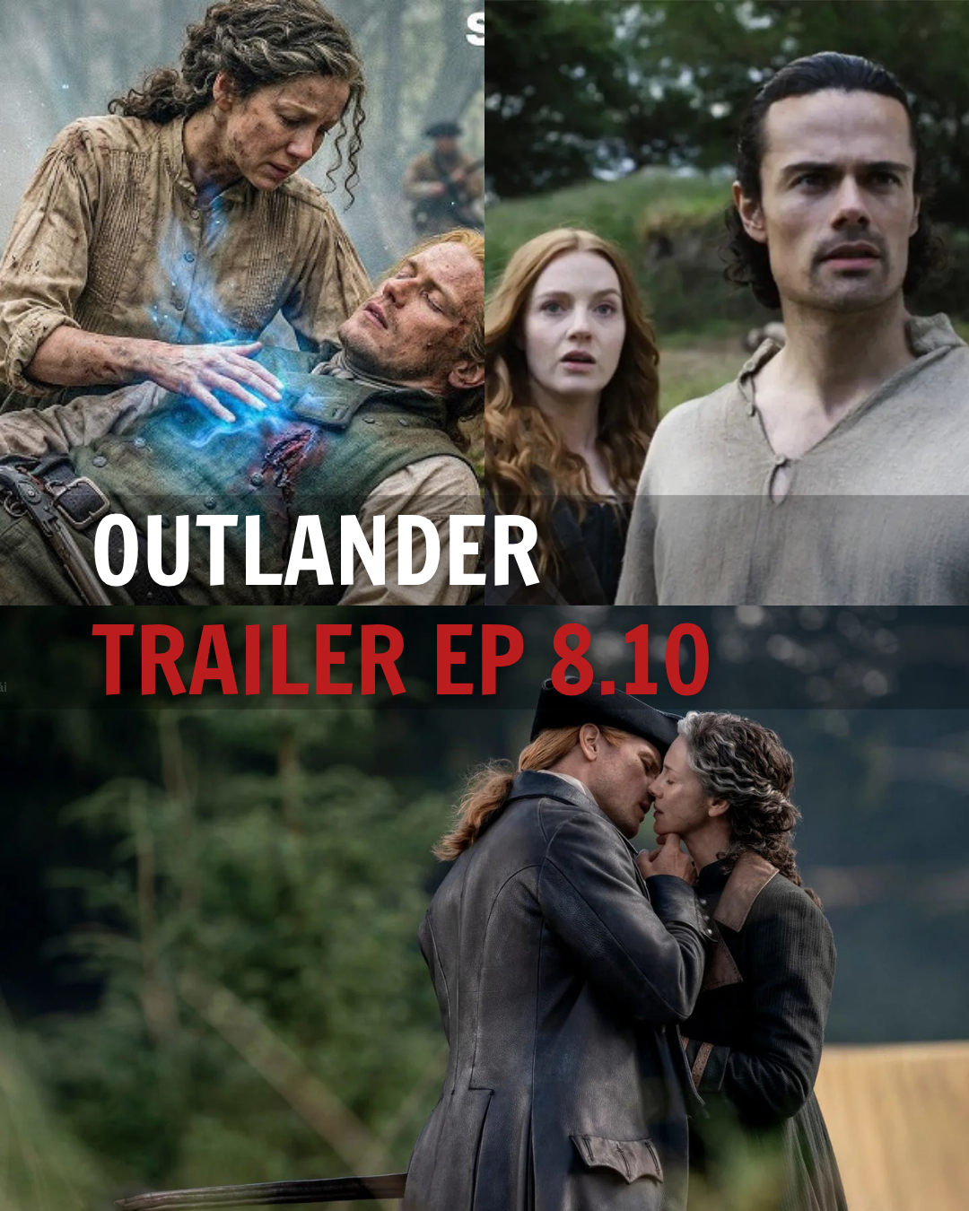 BREAKING: THE FINAL EPISODE OF ‘OUTLANDER’ IS ALMOST HERE — BOTH EPIC TRAILERS HAVE JUST BEEN REVEALED!