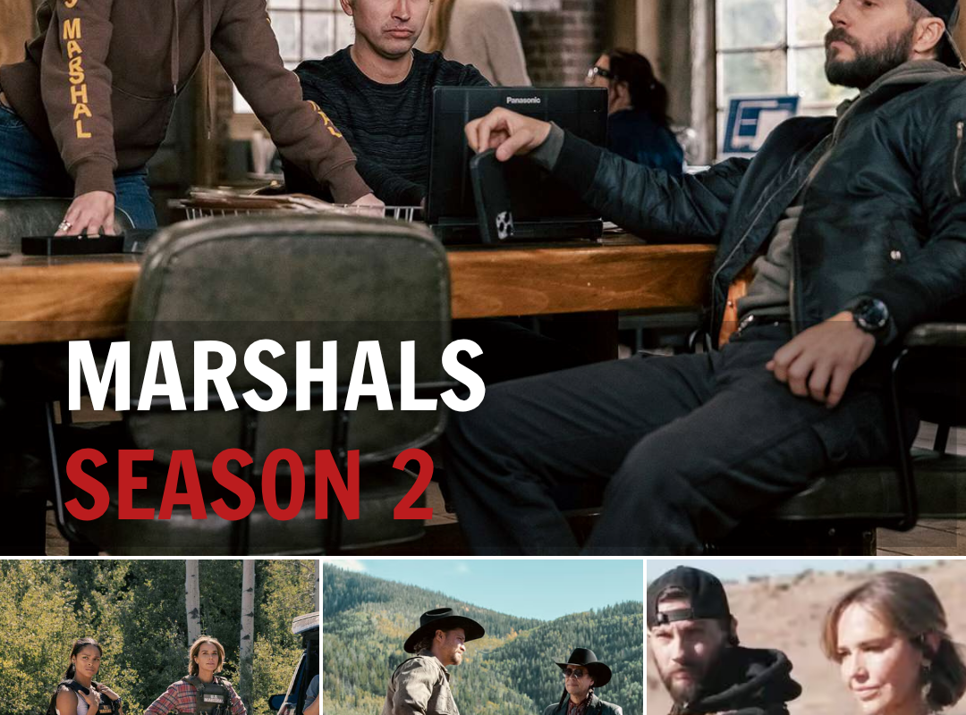 ‘Marshals’ Season 2 Cast: Who’s Returning to Montana and Who Might Not Make It